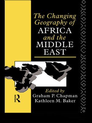 cover image of The Changing Geography of Africa and the Middle East